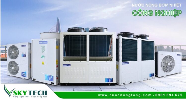 Giải pháp Heat Pump công nghiệp SKY Tech cho doanh nghiệp