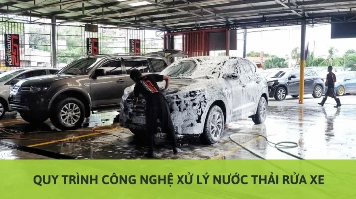 Xử lý nước thải rửa xe với quy trình công nghệ hiện đại