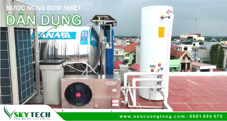 Máy nước nóng tổng Bơm nhiệt chất lượng có tốt không?